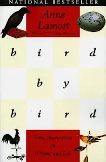 Bird by Bird: Some Instructions on Writing and Life-Anne Lamott (Quotation)
