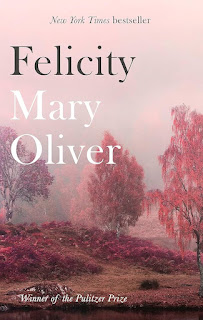 《Felicity》-Mary Oliver